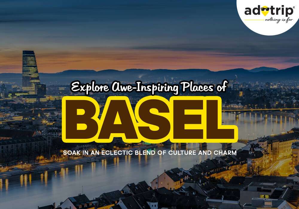 best tourist places to visit in basel